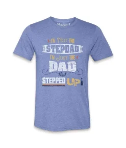 Men'S Ridiculously Soft Lightweight Graphic Tee | The Dad That Stepped Up