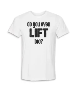 Men'S Ridiculously Soft Lightweight Graphic Tee | Do You Even Lift, Bro?