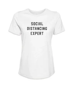 Women'S Ridiculously Soft 100% Cotton Graphic Tee | Social Distancing Expert