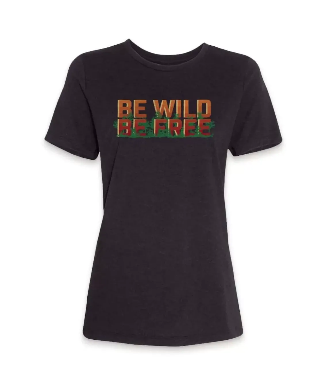 Women'S Ridiculously Soft Midweight Graphic Tee | Be Wild, Be Free